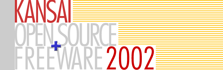 KANSAI OPEN SOURCE + FREEWARE 2002